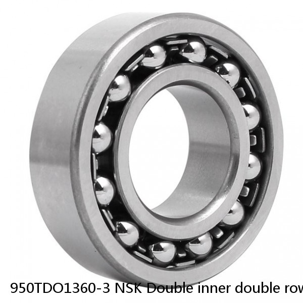 950TDO1360-3 NSK Double inner double row bearings TDI