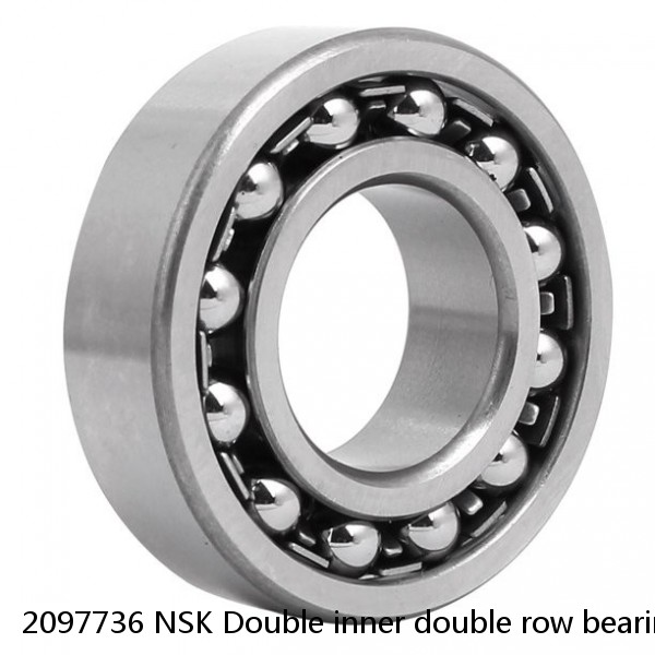2097736 NSK Double inner double row bearings TDI