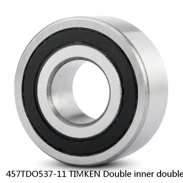 457TDO537-11 TIMKEN Double inner double row bearings TDI
