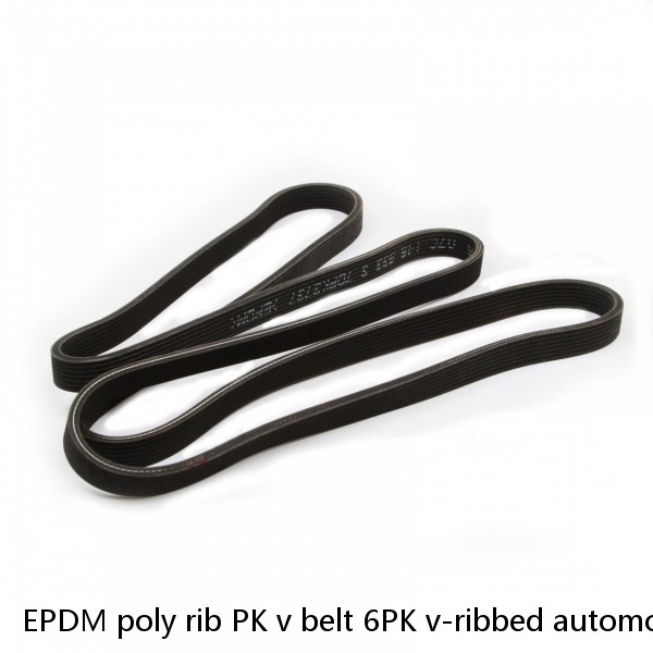 EPDM poly rib PK v belt 6PK v-ribbed automotive ribbed v belt for AUDI 6PK1885 078903137AR