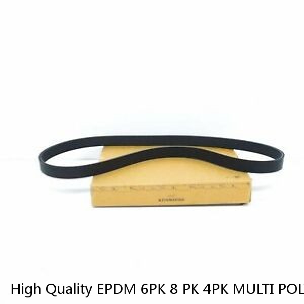 High Quality EPDM 6PK 8 PK 4PK MULTI POLY Rib PK V Belt 6pk1600 V Ribbed automotive ribbed fan belt V Belt