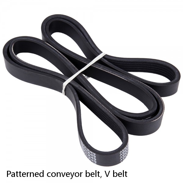 Patterned conveyor belt, V belt